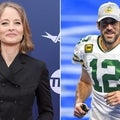 Why Aaron Rodgers Gave Jodie Foster a Shout-Out in His Speech