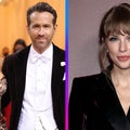 Ryan Reynolds Say His Daughters Didn't Know Taylor Swift Was Famous