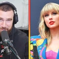 Travis Kelce Admits to Feeling the Valentine's Day Pressure Amid Taylor Swift Romance