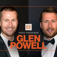 ET Vault Unlocked: Glen Powell | Watch His Rise to Stardom