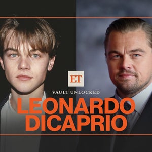 ET Vault Unlocked: Leonardo DiCaprio | His Titanic-Sized Journey to Stardom