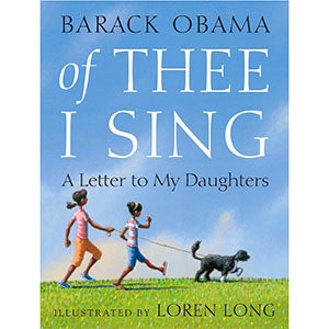 Of Thee I Sing: A Letter to My Daughters