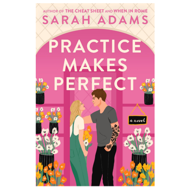 Practice Makes Perfect: A Novel