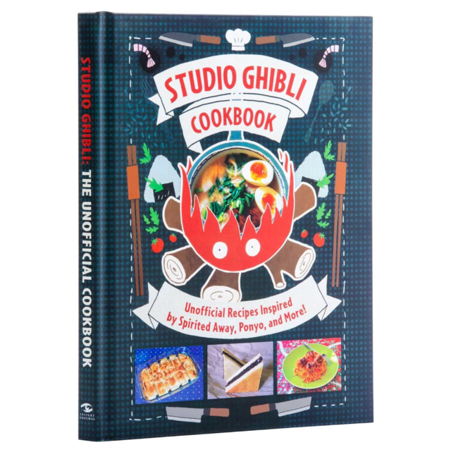 Studio Ghibli Cookbook: Unofficial Recipes Inspired by Spirited Away, Ponyo, and More!