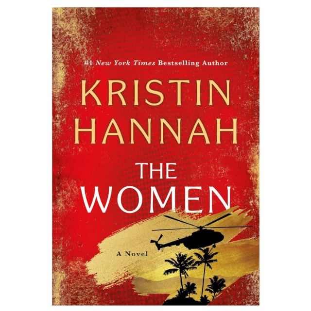'The Women: A Novel' by Kristin Hannah 
