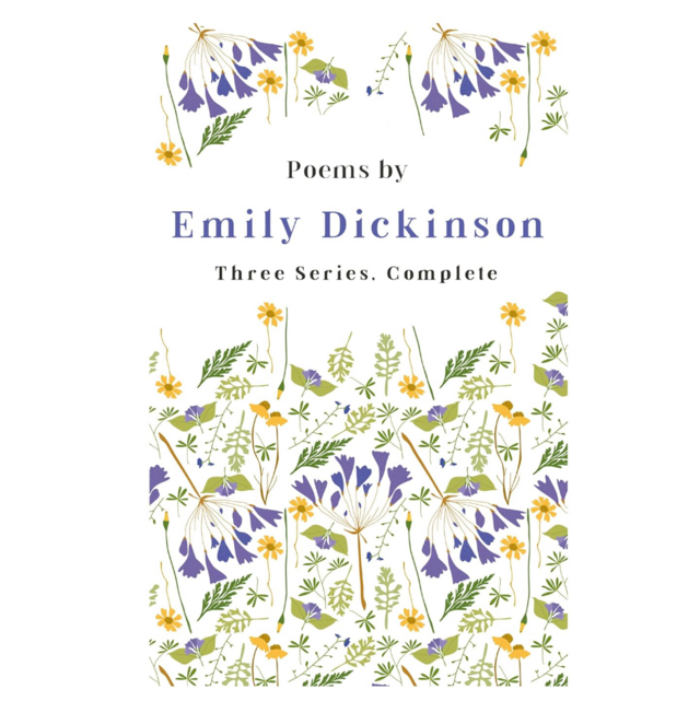 Poems by Emily Dickinson - Three Series, Complete