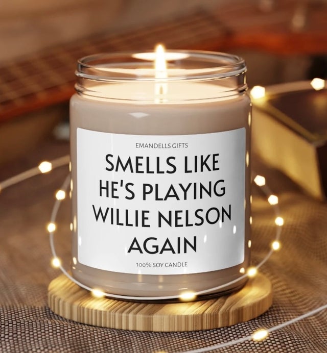 Etsy 'Smells Like He's Playing Willie Nelson Again' Funny Candle