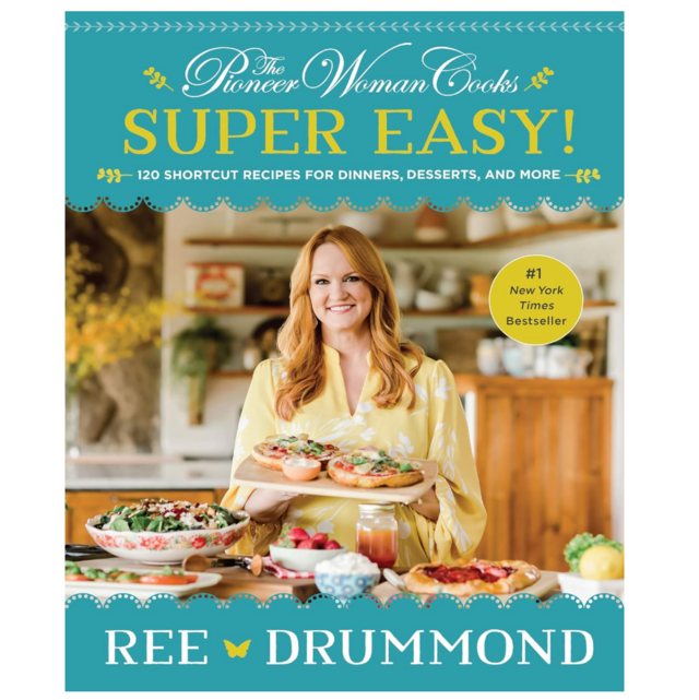 The Pioneer Woman Cooks―Super Easy!: 120 Shortcut Recipes