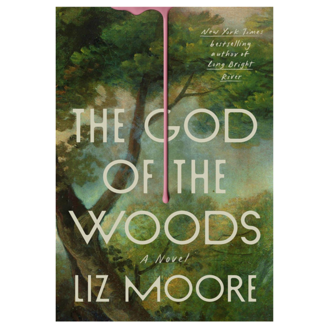 "The God of the Woods: A Novel" by Liz Moore