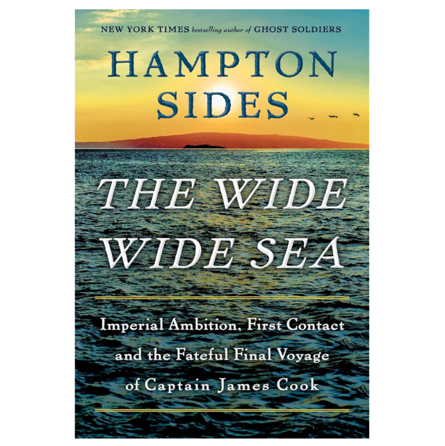 "The Wide Wide Sea" by Hampton Sides